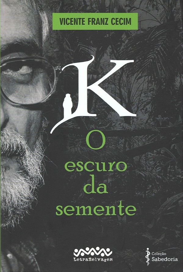 Livro K - O escuro da semente