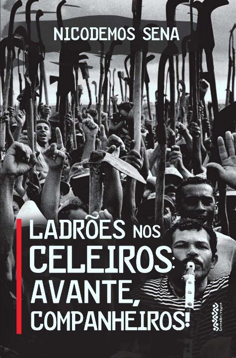 Livro Ladrões nos celeiros: avante, companheiros!