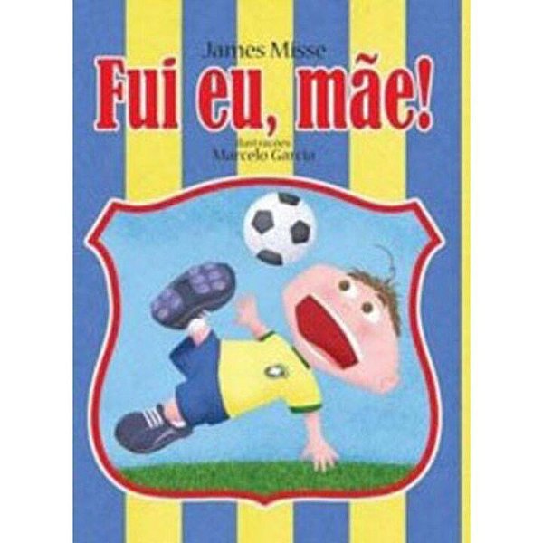 Livro Fui Eu, Mãe!