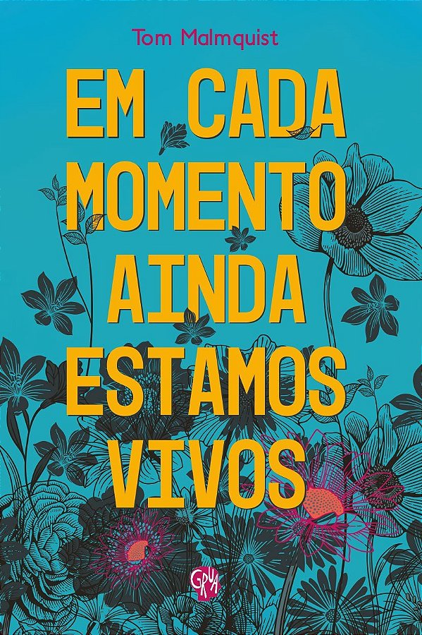 Livro Em cada momento ainda estamos vivos
