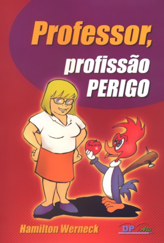 Livro Professor, profissão perigo