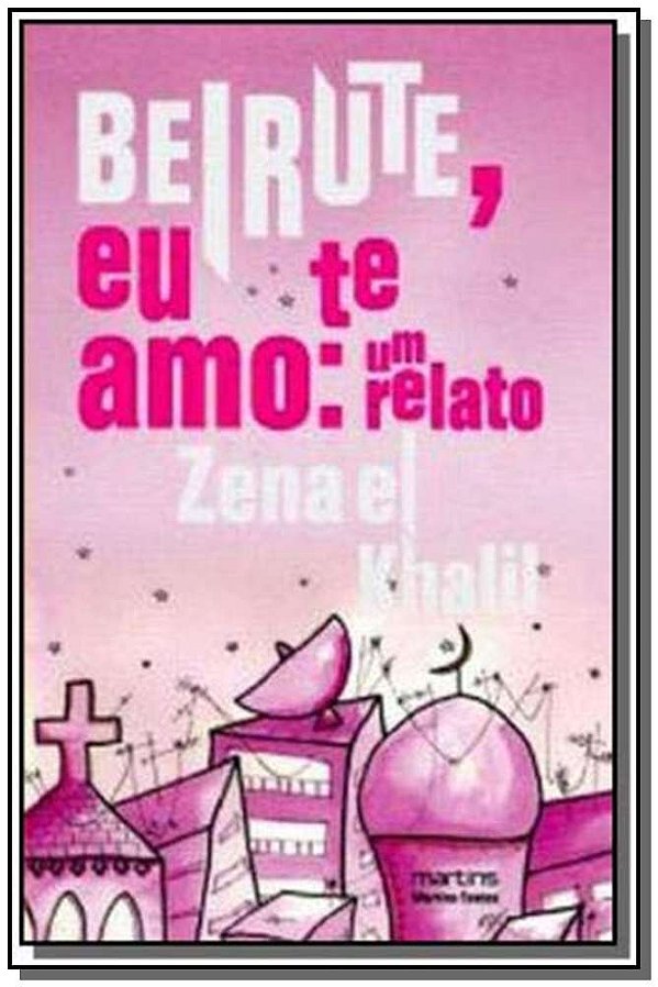 Livro Beirute, eu te amo: um relato