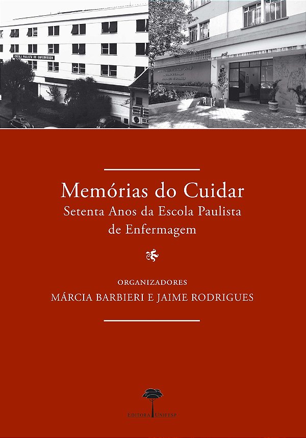 Livro Memórias do cuidar: setenta anos da Escola Paulista de En...