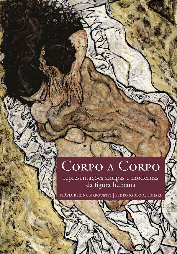 Livro Corpo a corpo: representações antigas e modernas da figur...