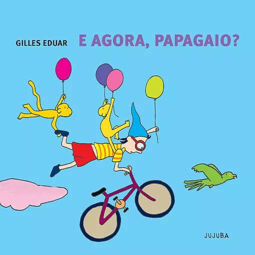 Livro E agora, papagaio?