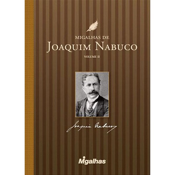 Livro Migalhas De Joaquim Nabuco Ii