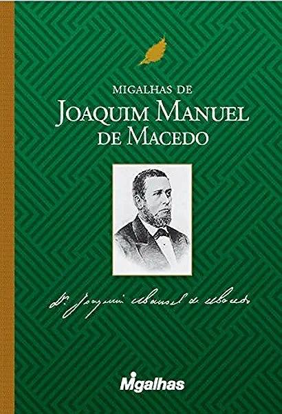 Livro Migalhas De Joaquim Manuel De Macedo