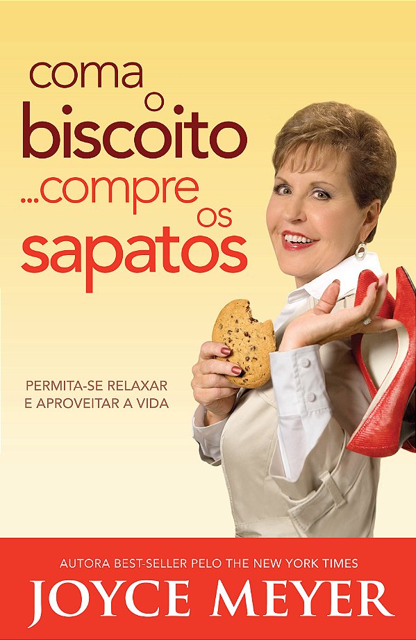 Livro Coma O Biscoito...Compre Os Sapatos