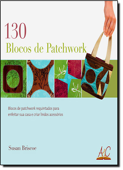 Livro 130 Blocos De Patchwork