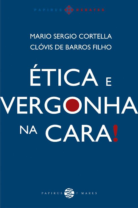 Livro Ética e vergonha na cara!
