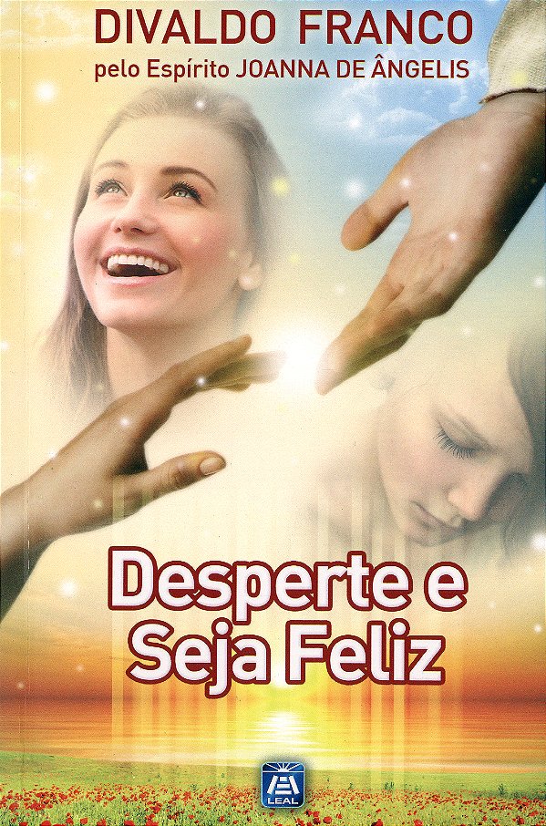 Livro Desperte e Seja Feliz
