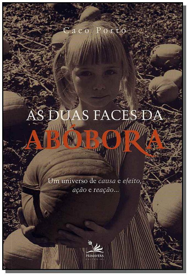 Livro As Duas Faces Da Abobora