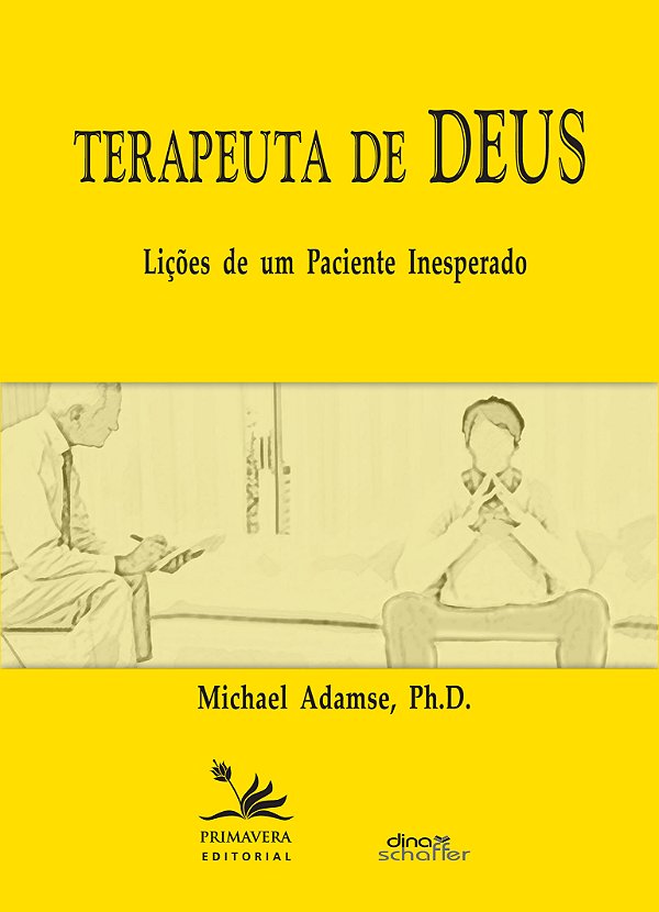 Livro Terapeuta de Deus: lições de um paciente inesperado