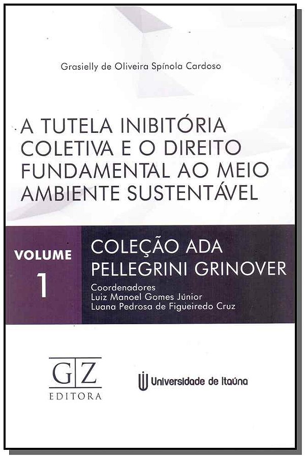 Livro A Tutela Inibitória Coletiva E O Direito Fundamenta...