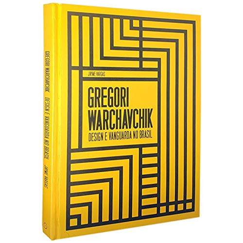 Livro Gregory Warchavchik: Design e vanguarda no Brasil