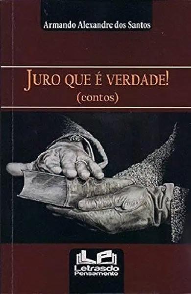 Livro Juro Que É Verdade!