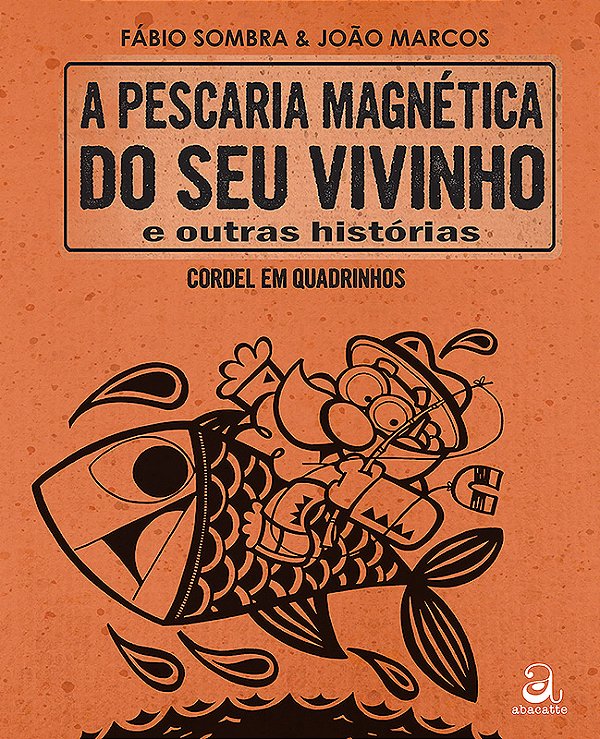 Livro A Pescaria Magnética Do Seu Vivinho E Outras Histór...