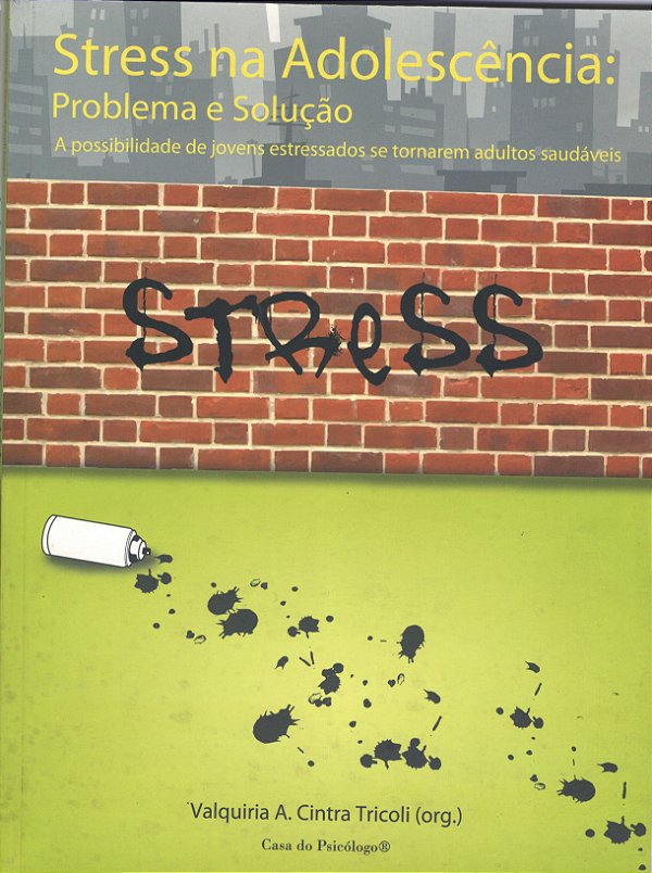 Livro Stress na adolescência: problema e solução: a possi...