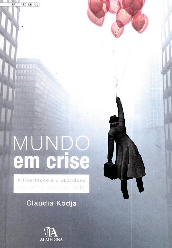 Livro Mundo em crise: a libertação e o abandono