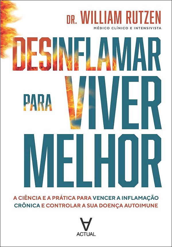 Livro Desinflamar para viver melhor: a ciência e a prática para...