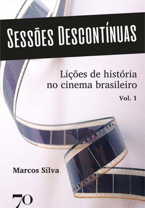 Livro Sessões descontínuas: lições de história no cinema ...