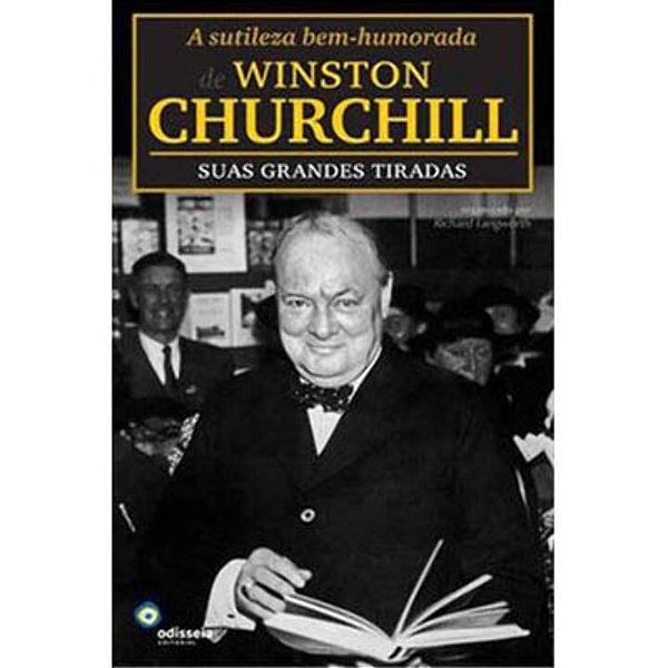 Livro Sutileza Bem-Humorada De Winston Churchill: Suas Gr...