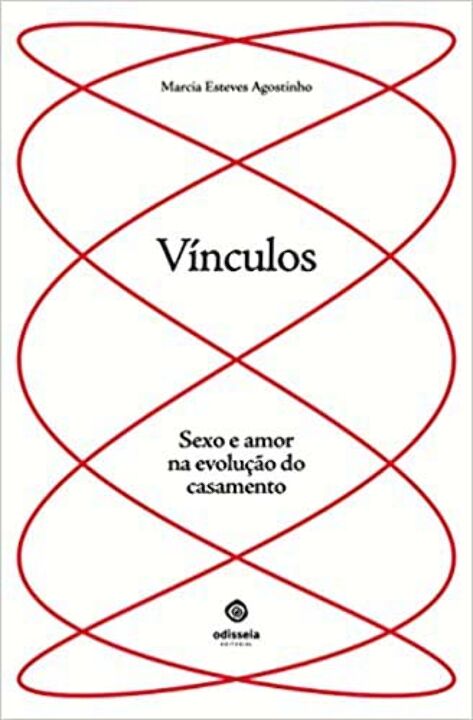 Livro Vínculos: Sexo E Amor Na Evolução Do Casamento