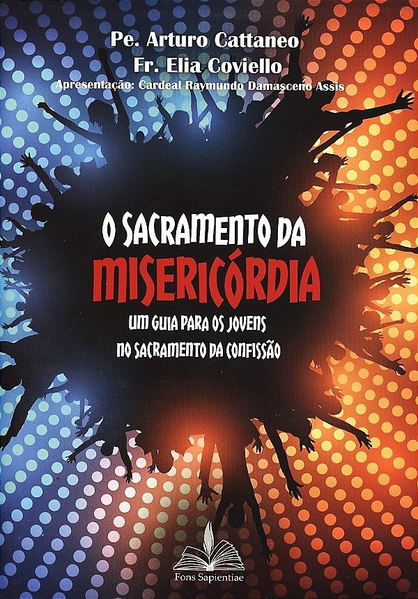 Livro O sacramento da misericórdia: Um guia para o sacram...
