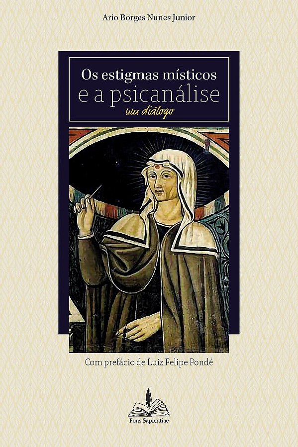 Livro Os estigmas místicos e a psicanálise um diálogo