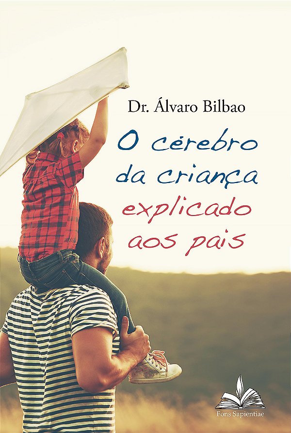 Livro O cérebro da criança explicado aos pais