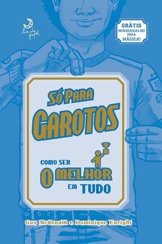 Livro Só para garotos - como ser o melhor em tudo