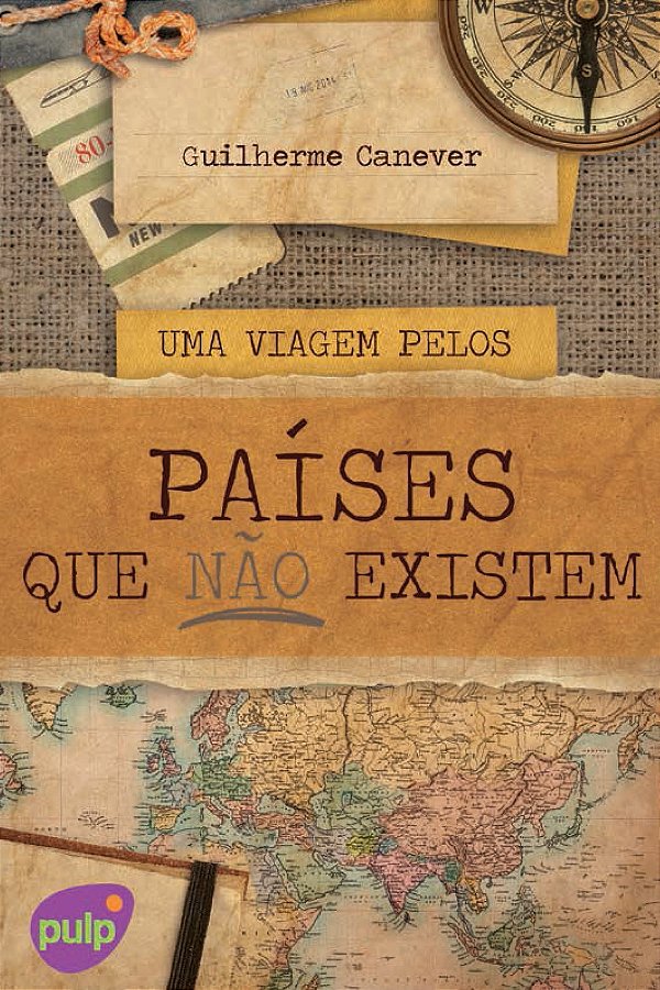 Livro Uma Viagem Pelos Países Que Não Existem
