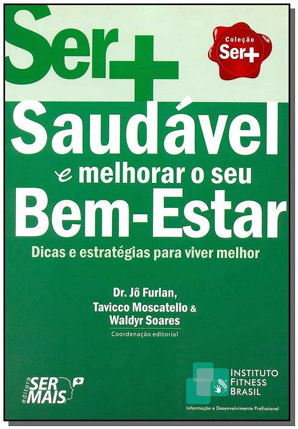 Livro Ser Mais Saudável E Melhorar O Seu Bem-Estar