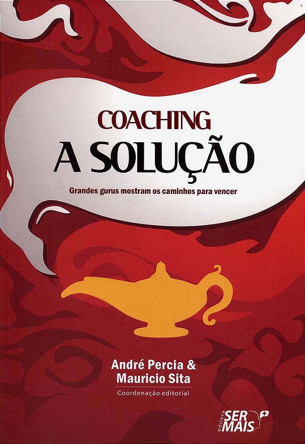 Livro Coaching - A solução: grandes gurus mostram os cami...