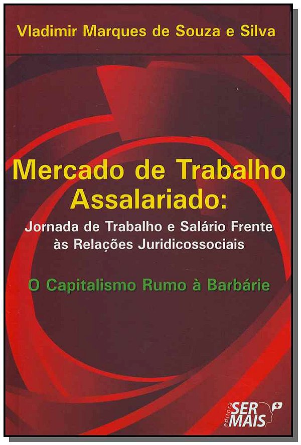 Livro Mercado de trabalho assalariado: jornada de trabalh...