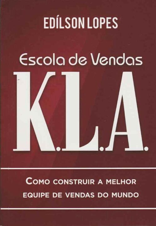 Livro Escola de vendas K.L.A.: como construir a melhor eq...