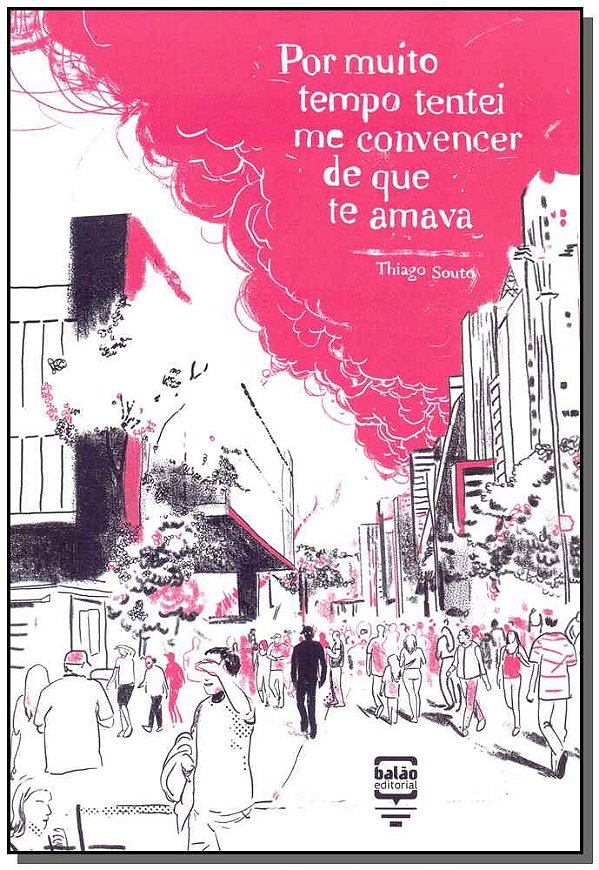 Livro Por muito tempo tentei me convencer de que te amava