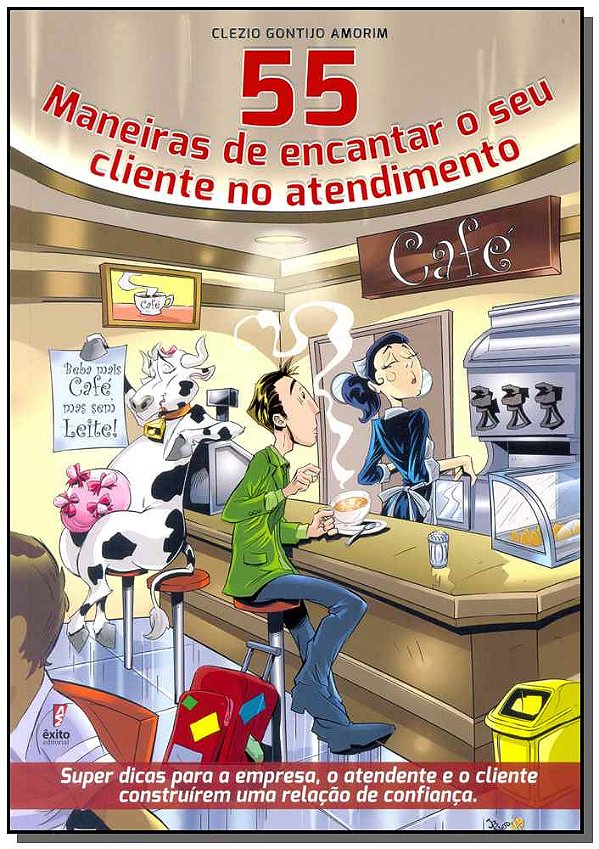 Livro 55 Maneiras De Encantar O Seu Cliente No Atendiment...