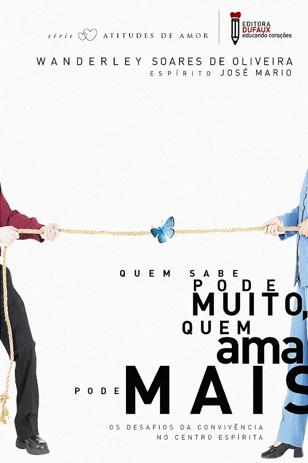 Livro Quem sabe pode muito, quem ama pode mais