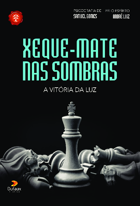 Livro Xeque-mate nas sombras: a vitória da luz