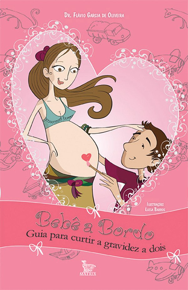 Livro Bebê a bordo - guia para curtir a gravidez a dois