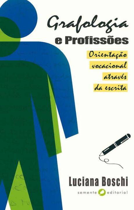 Livro Grafologia e profissões: orientação vocacional atra...