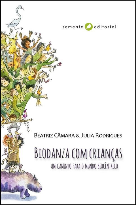 Livro Biodanza com crianças: um caminho para o mundo bioc...