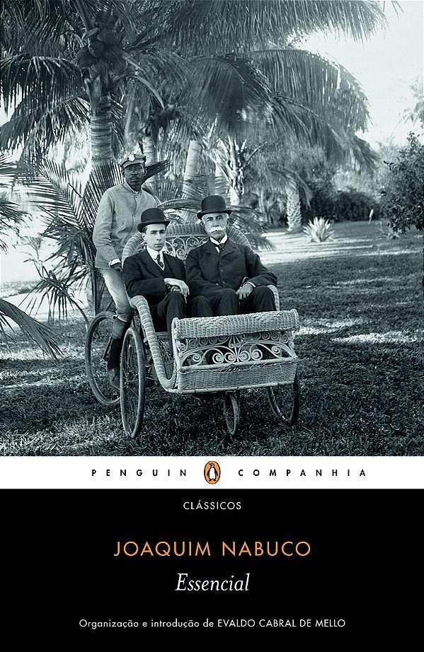 Livro Essencial Joaquim Nabuco