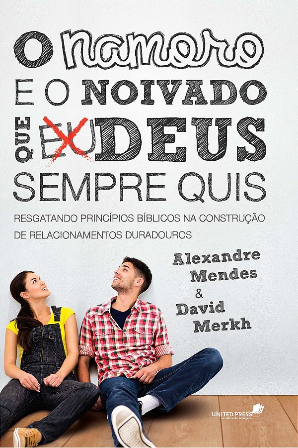 Livro O namoro e o noivado que Deus sempre quis: Resgatan...