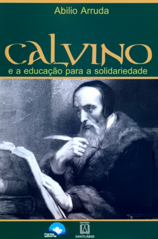 Livro Calvino E A Educacao Para A Solidariedade