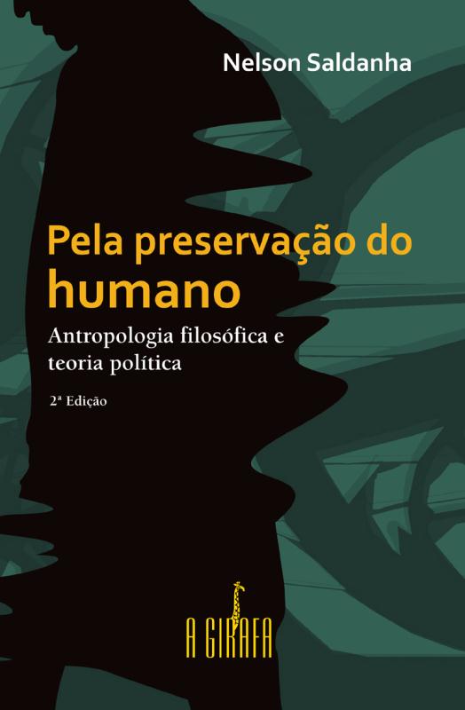 Livro Pela preservação do humano: antropologia filosófica...