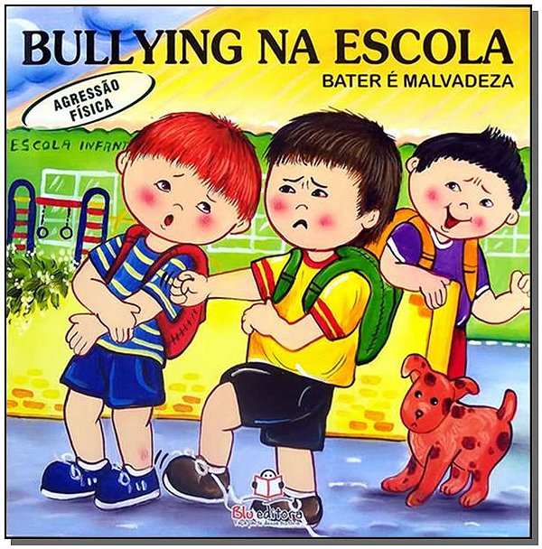 Livro Bullying Na Escola - Agressão Física