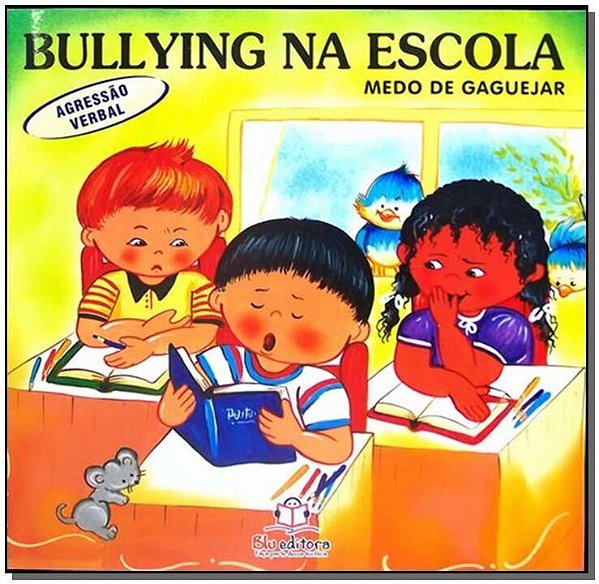 Livro Bullying Na Escola - Agressão Verbal