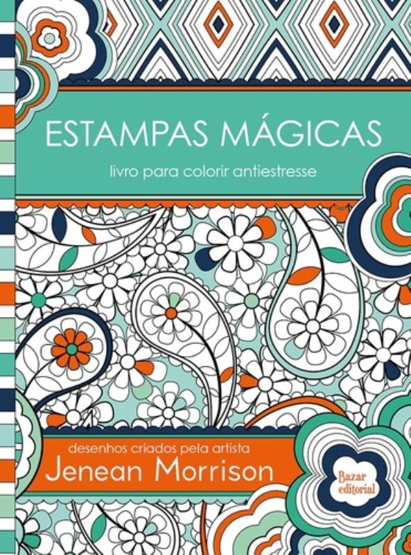 Estampas Magicas - Livro Para Colorir Antiestresse